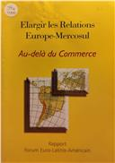 Au-delá du Commerce: Elargir les Relations Europe-Mercosul (Além do Comércio: Ampliar as relações Europa-Mercosul), por Alexandra Barahona de Brito