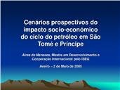 Apresentação de Aires de Menezes, sobre o tema “O desenvolvimento com petróleo e as relações com Portugal”.
