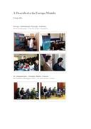 Imagens – Ateliers nas Escolas Secundárias, no projeto “À Descoberta da Europa Mundo”.