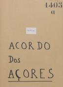 Acordo dos Açores. 1º vol.