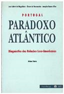 Portugal, Paradoxo Atlântico: Diagnóstico das Relações Luso-Americanas, por Álvaro de Vasconcelos, Jaime Gama, José Calvet de Magalhães e Joaquim Ramos Silva