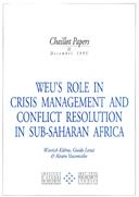 WEU's Role in Crisis Management and Conflict Resolution in Sub-Saharan Africa (O papel da UEO na Gestão de Crises e Resolução de Conflitos na África Subsaariana), por Álvaro de Vasconcelos, Winrich Kühne e Guido Lenzi