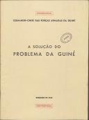 A Solução do Problema da Guiné, pelo Comando-Chefe das Forças Armadas da Guiné.