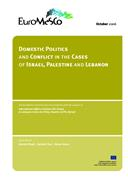 Domestic Politics and Conflict in the Cases of Israel, Palestine and Lebanon (Políticas Internas e Conflitos nos casos de Israel, Palestina e Libano), por Daniela Pioppi, Nathalie Tocci e Karam Karam.