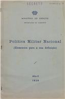 Estudo sobre a “Política Militar Nacional (Elementos para a sua definição)”.