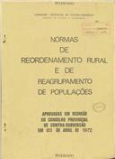Normas de reordenamento rural e de reagrupamento de populações aprovadas em reunião do Conselho Provincial de Contra-Subversão em 3 de Abril de 1973