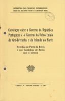 Convenção entre o Governo da República Portuguesa e o Governo do Reino Unido da Grã-Bretanha e da Irlanda do Norte relativa ao Porto da Beira e Caminho-de-Ferro que o servem.